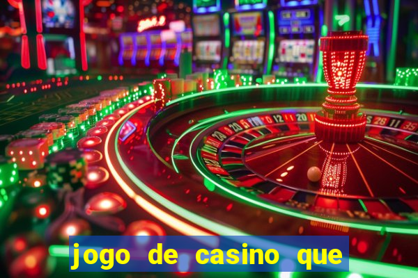 jogo de casino que da bonus no cadastro