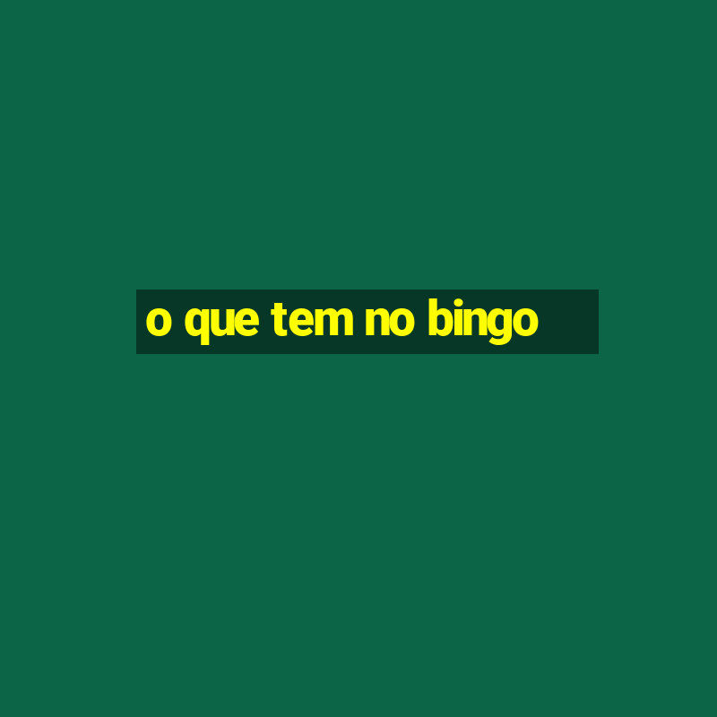 o que tem no bingo