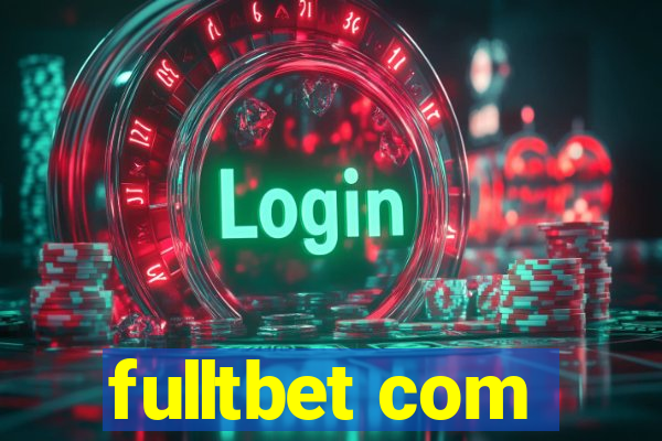 fulltbet com