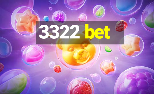 3322 bet