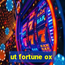 ut fortune ox