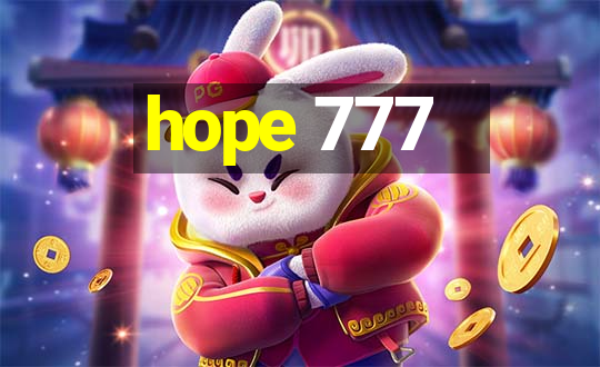 hope 777