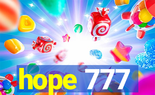 hope 777