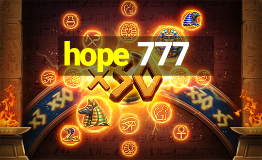 hope 777