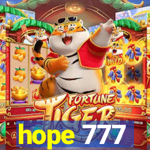 hope 777