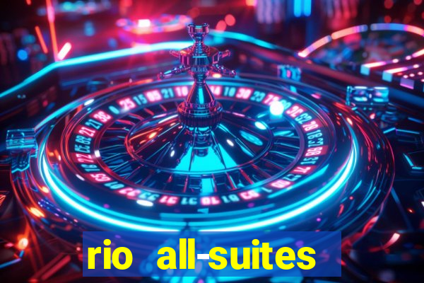 rio all-suites hotel & casino