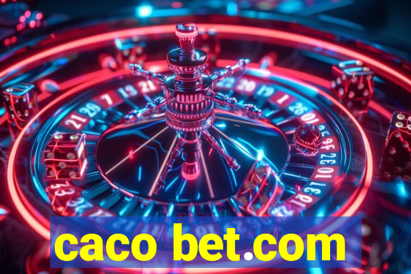 caco bet.com