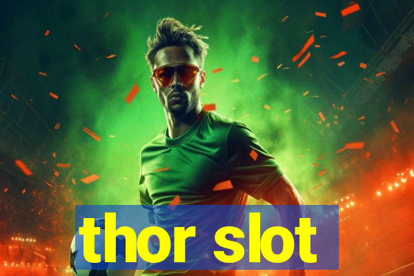 thor slot