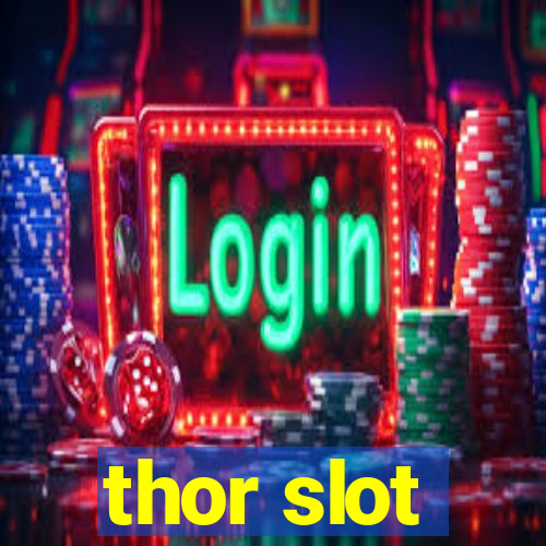 thor slot