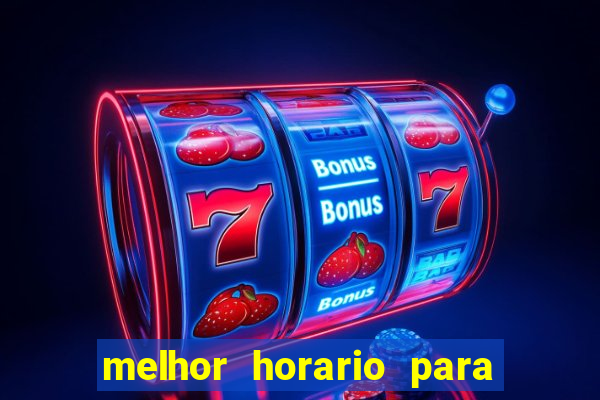 melhor horario para jogar no fortune ox