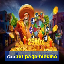 755bet paga mesmo