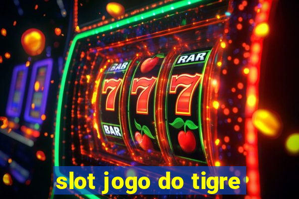 slot jogo do tigre