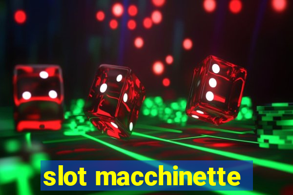 slot macchinette