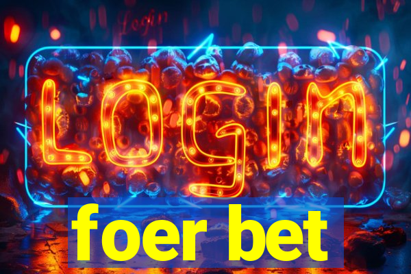 foer bet