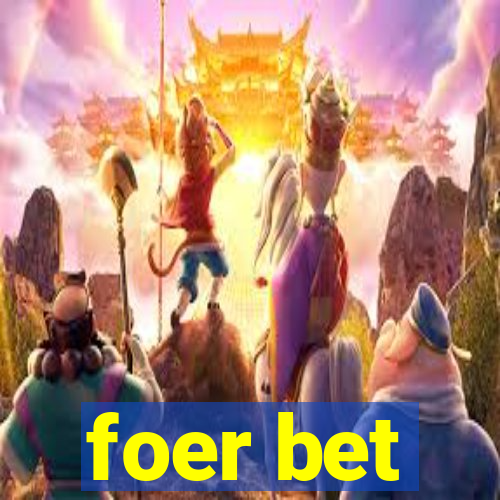 foer bet