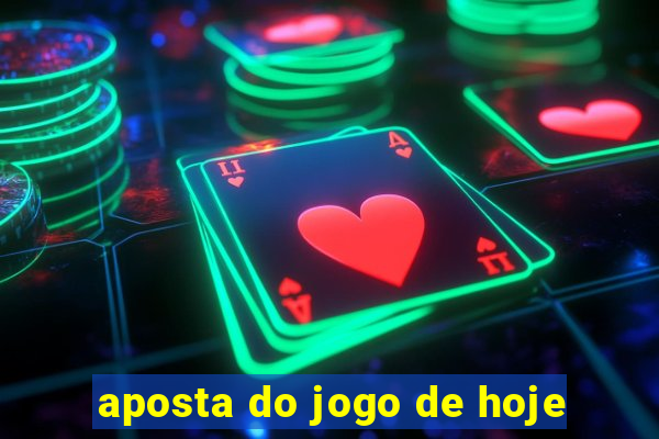 aposta do jogo de hoje