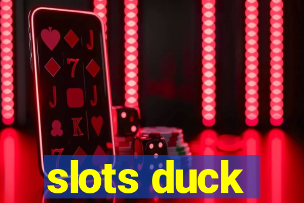 slots duck