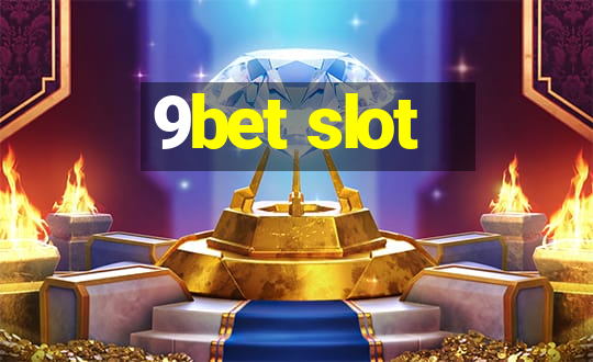 9bet slot