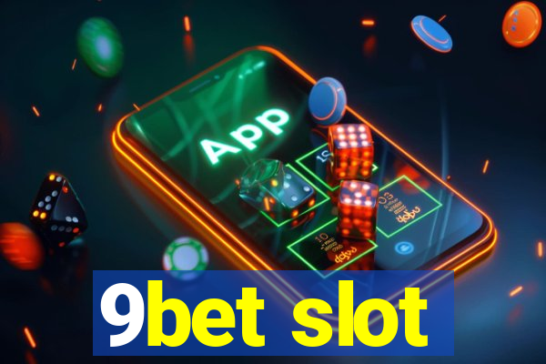 9bet slot