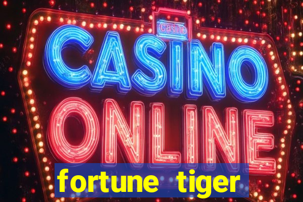 fortune tiger melhores horários