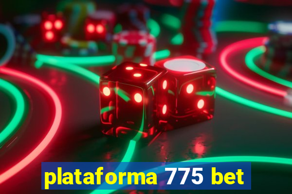 plataforma 775 bet