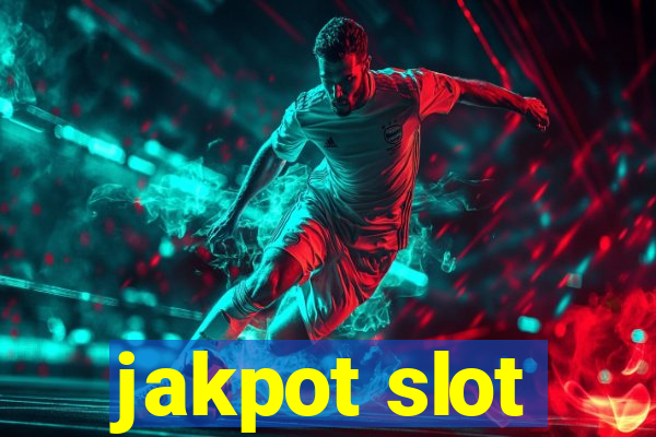 jakpot slot