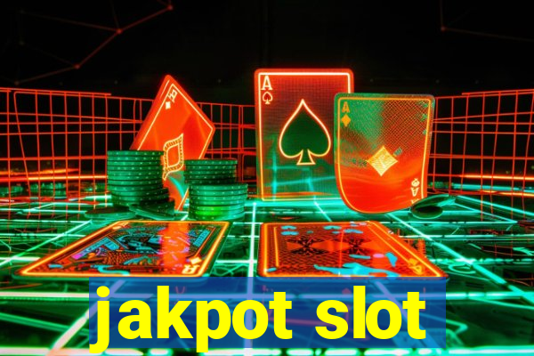 jakpot slot