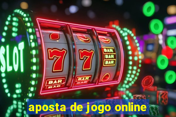 aposta de jogo online