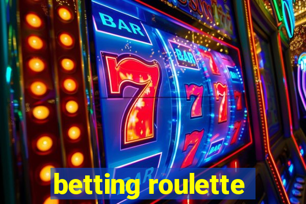 betting roulette