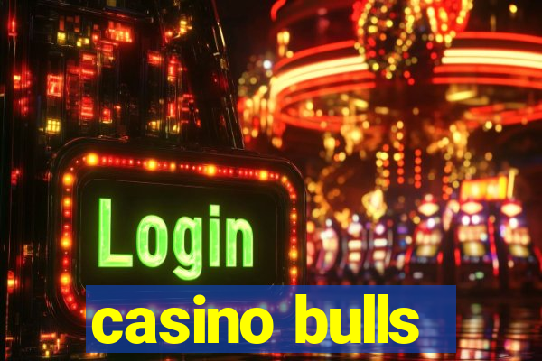 casino bulls