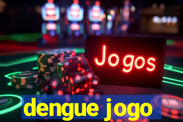 dengue jogo