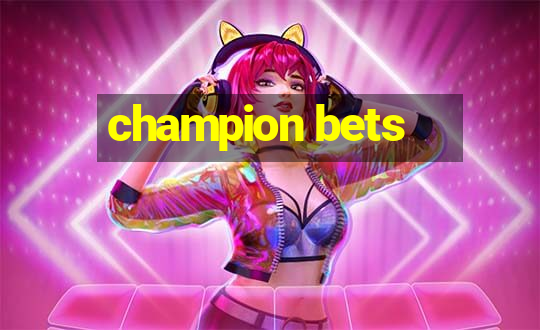 champion bets