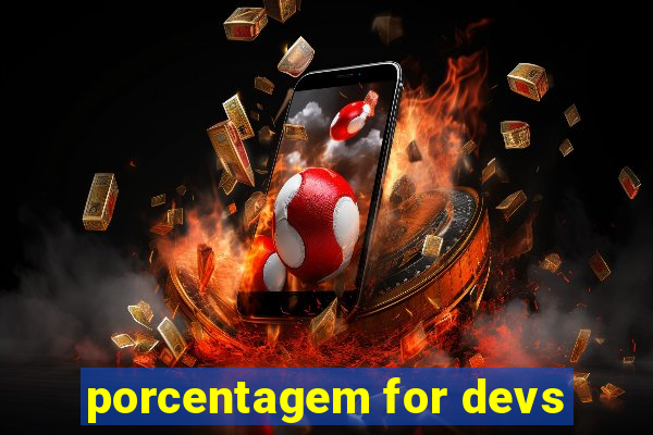 porcentagem for devs