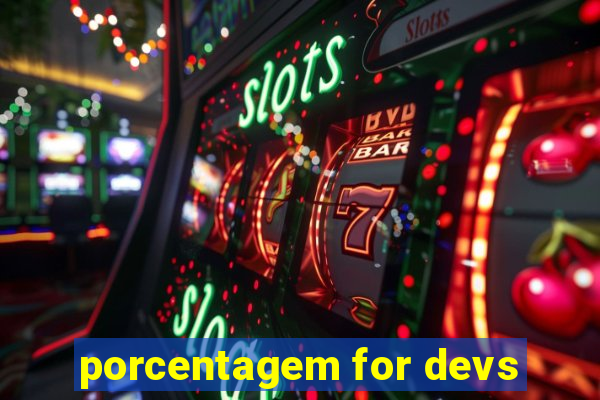 porcentagem for devs