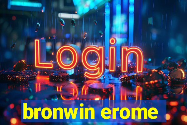 bronwin erome