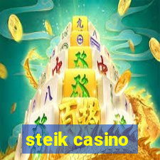 steik casino