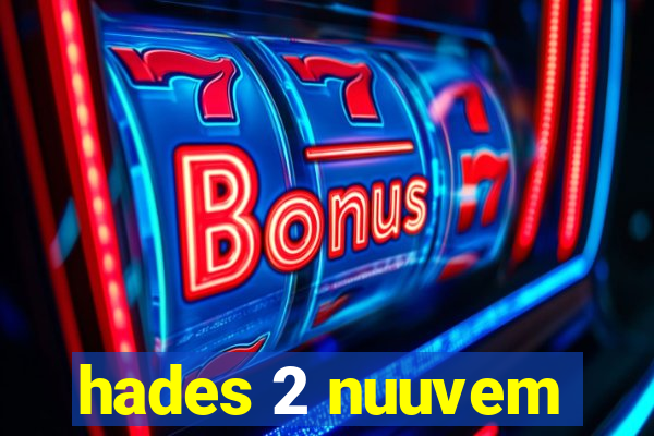 hades 2 nuuvem