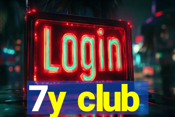 7y club