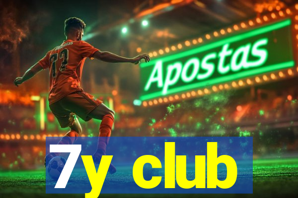 7y club