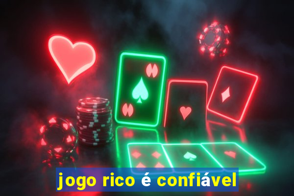 jogo rico é confiável