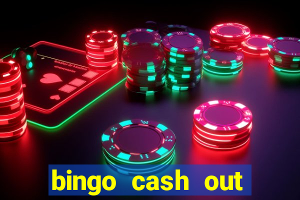 bingo cash out real money