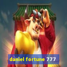 daniel fortune 777