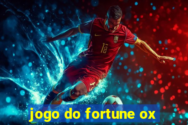 jogo do fortune ox