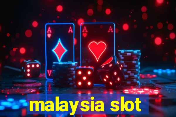 malaysia slot