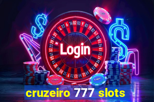 cruzeiro 777 slots