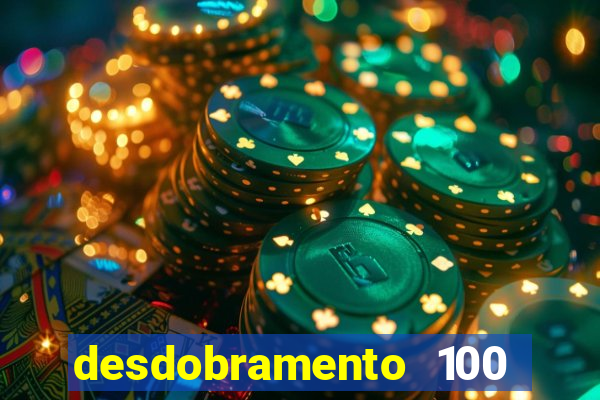 desdobramento 100 dezenas em apenas 6 jogos