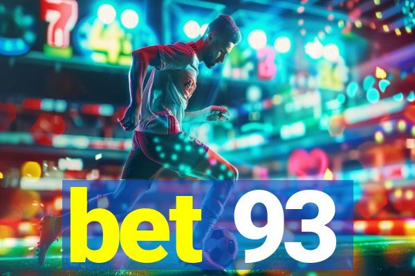 bet 93