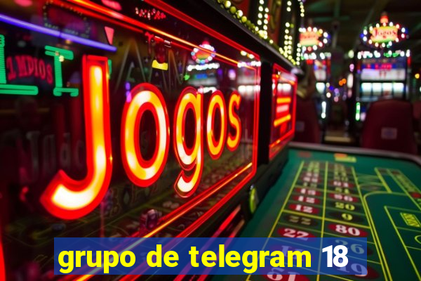 grupo de telegram 18