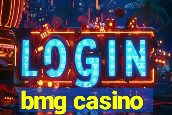 bmg casino