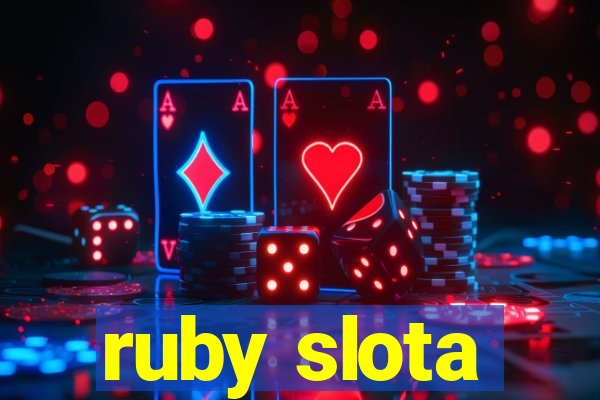 ruby slota